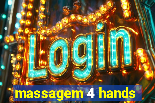 massagem 4 hands